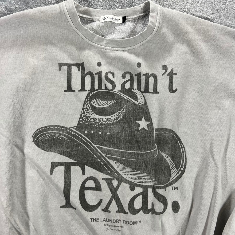 The Laundry Room Pullover Sweatshirt Adult XL Grey This Ain't Texas Graphic